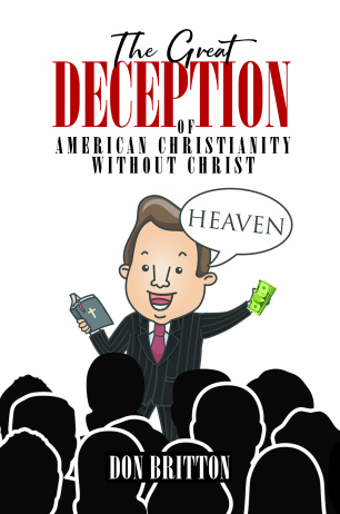 The Great Deception of American Christianity Without Christ